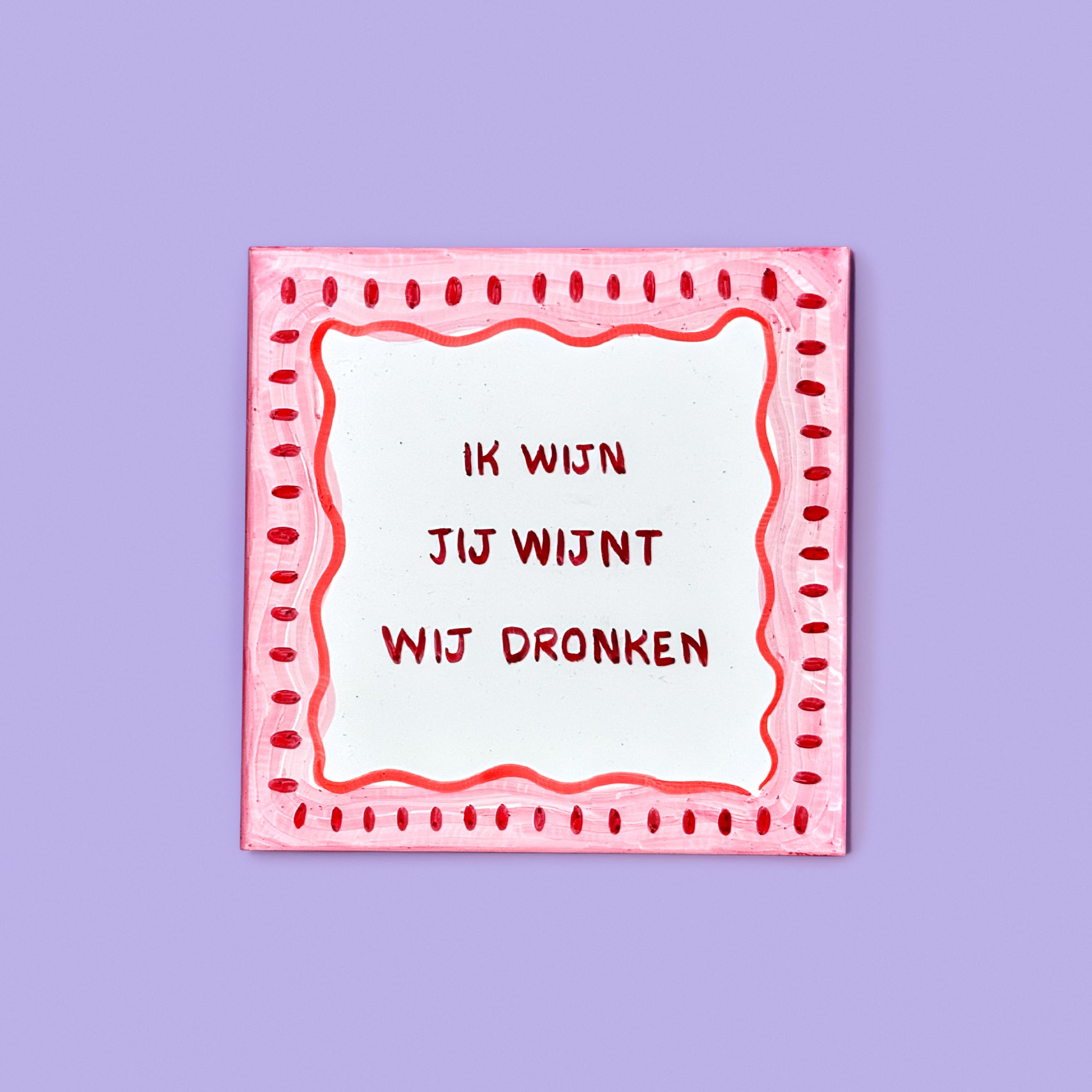 'Ik Wijn' Tegel